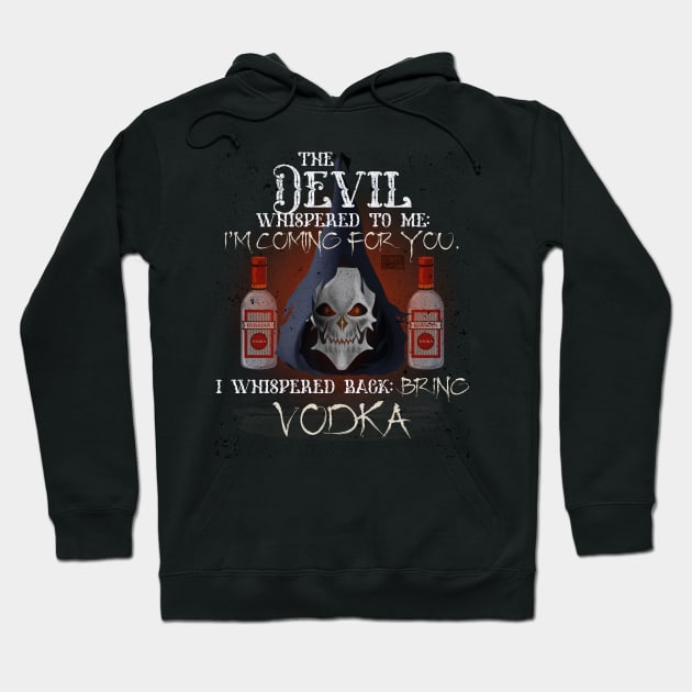 COOL GRUNGE VODKA DEVIL WHISPERED BRING ALCOHOL Hoodie by porcodiseno